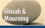 Shivah & Mourning