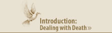Introduction: Dealing with Death; The Jewish Approach